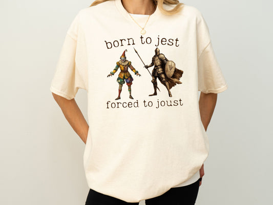 Born to Jest Forced to Joust Shirt, History Lover Gift, Funny Meme Tee, Medieval Gifts, Renaissance Fair Shirt, Knight and Jester Shirt